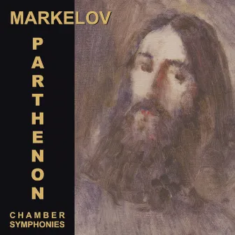 Markelov: Parthenon (Chamber Symphonies) by Pavel Markelov