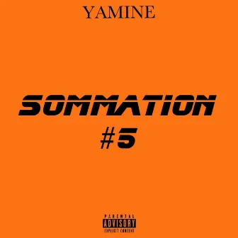 Sommation #5 by Yamine OFFICIEL