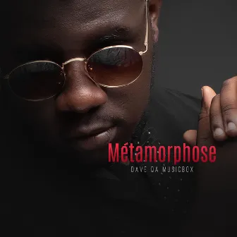 Métamorphose by Dave Da Musicbox