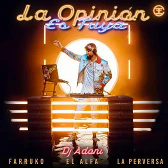 La Opinión Es Tuya by Dj Adoni