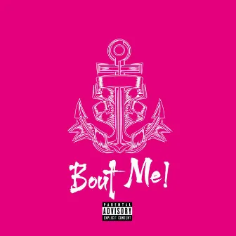 Bout Me! by Navy