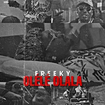 Olélé Olala by Freeky