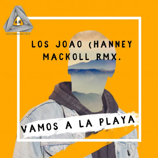 Vamos a la playa - Hanney Macoll Remix