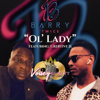 Ol' Lady by Barry Twice