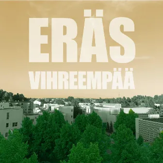 Vihreempää by Eräs