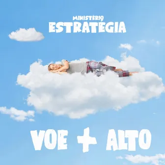 Voe Mais Alto by Ministério Estratégia