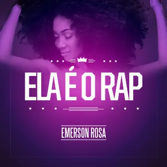 Ela É o Rap by Emerson Rosa