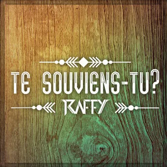 Te souviens-tu by Raffy