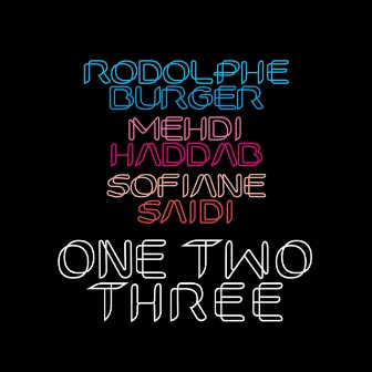 One Two Three by Sofiane Saidi