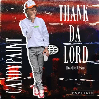 Thank Da Lord by Dj Swurv