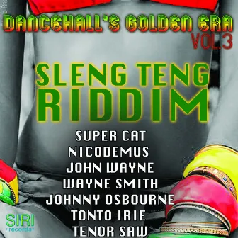 Dancehall's Golden Era Vol.3 - Sleng Teng Riddim by Nicodemus