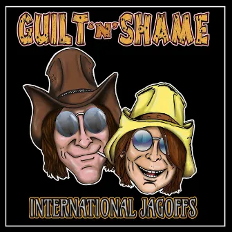 International Jagoffs by Guilt n Shame