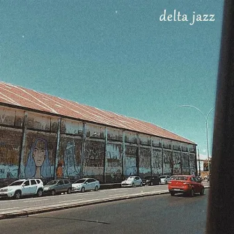 Delta Jazz by Delta Jazz