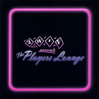 The Players Lounge by 2WIN