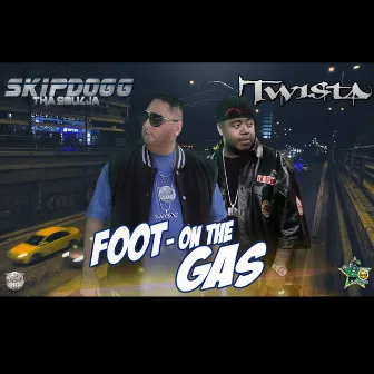 FOOT ON THE GAS by Skipdogg Tha Soulja