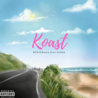 Koast by K the Chosen