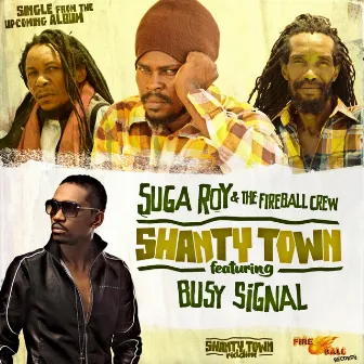 Shanty Town by Suga Roy & The Fireball Crew