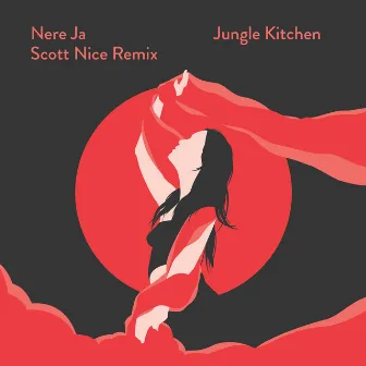 Nere Ja (Scott Nice Remix) by Jungle Kitchen