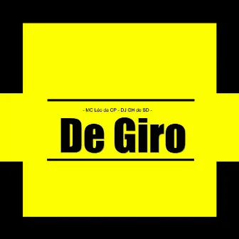 De Giro by MC Léo da CP