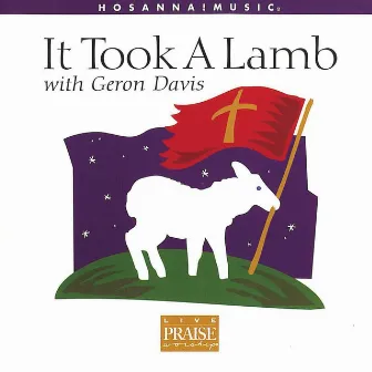 It Took A Lamb by Geron Davis