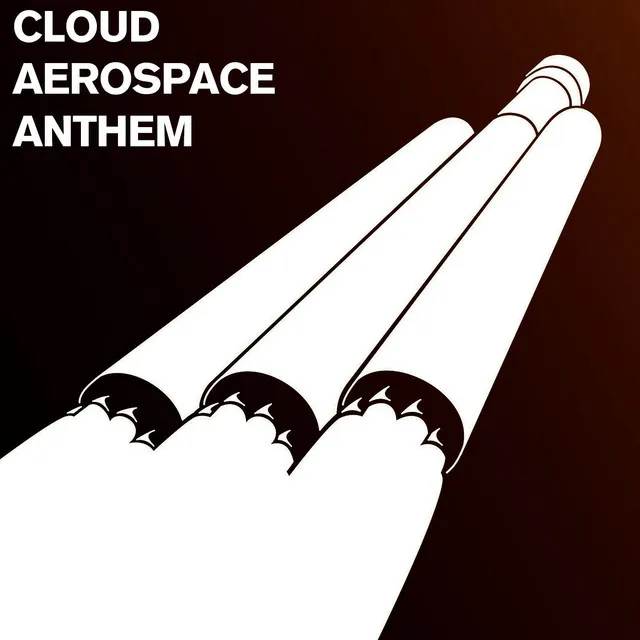 Cloud Aerospace Anthem (Remastered)