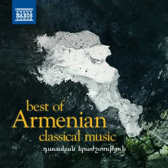 Best of Armenian Classical Music by Stewart Robertson