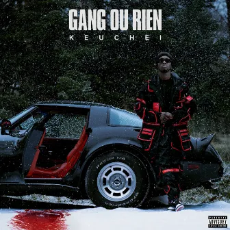 Gang ou rien by Keuchei