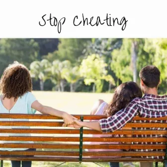 Stop Cheating by ChinaLi