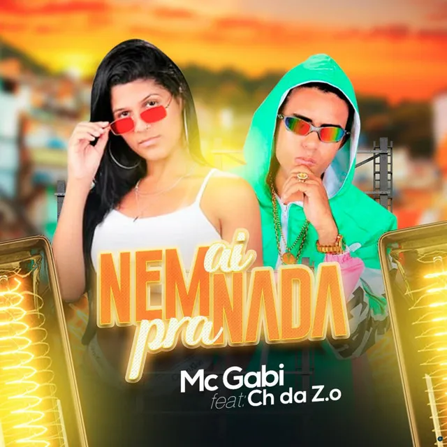 Nem Ai pra Nada (feat. MC CH da Z.O)