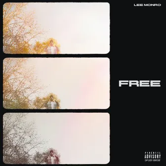 Free by Lee Monro