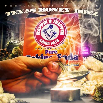 Rappin & Trappin 4 by Texas Money Boyz