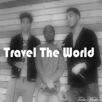 Travel the World by Tribe Mafia