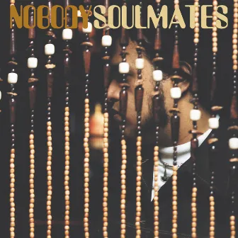 Soulmates by Nobody