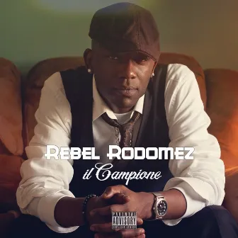 Il Campione by Rebel Rodomez