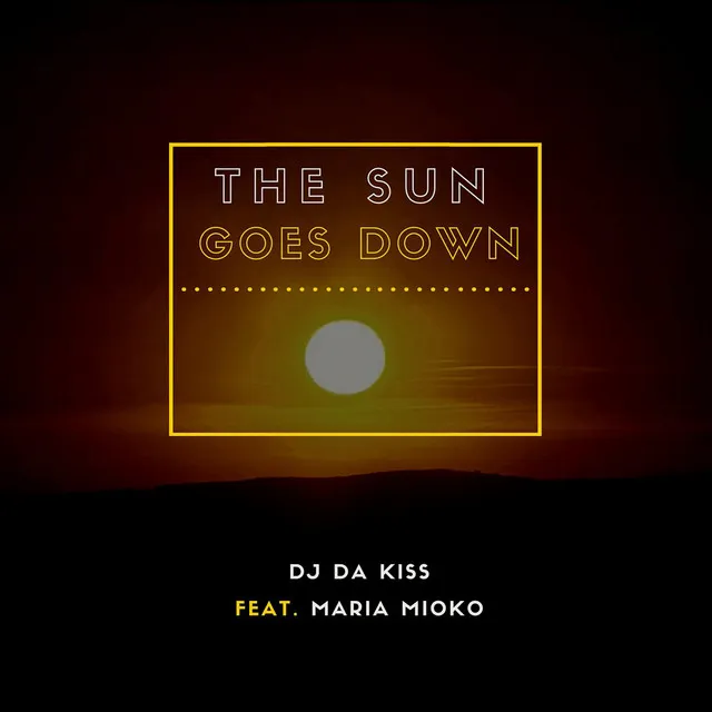 The Sun Goes Down (feat. Maria Mioko)