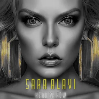 Hear Me Now (Full Deluxe Version) by Sara Alavi