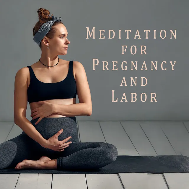 Meditation for Pregnancy and Labor