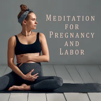 Meditation for Pregnancy and Labor by Serenity Music Zone