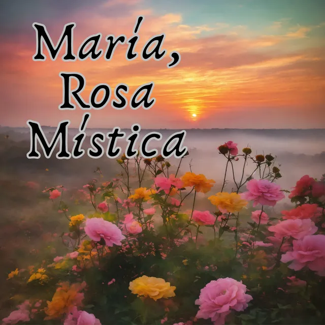 María, Rosa Mística