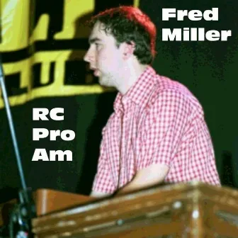 Rc Pro Am by Fred Miller