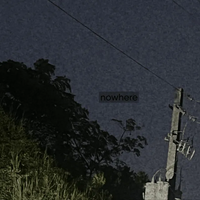 Nowhere