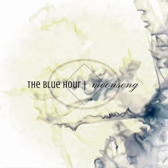 Moonsong by The Blue Hour