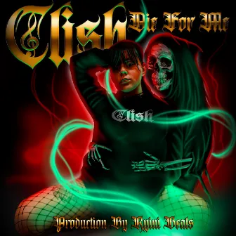 Die for Me by Clish