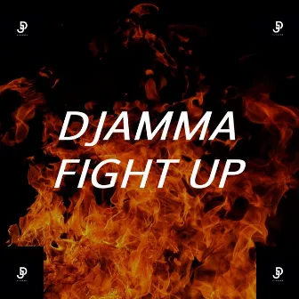 Fight Up by dJamma