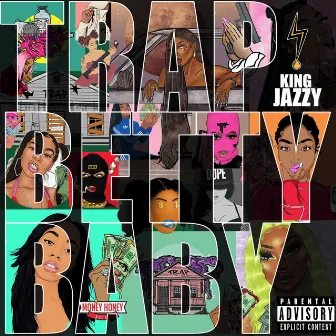 Trap Betty Baby by King Jazzy