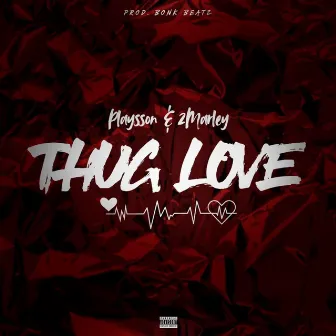 Thug Love by 2Marley