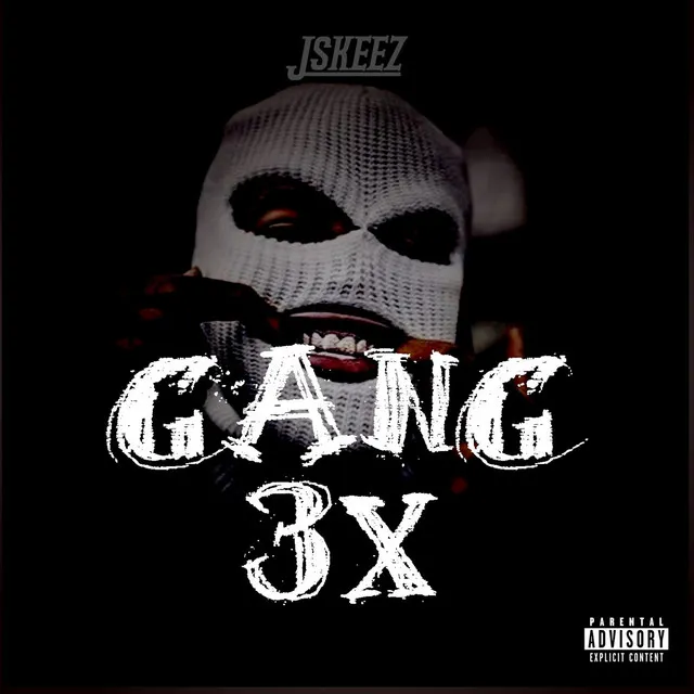 Gang3× (Poppa Willo Presents)