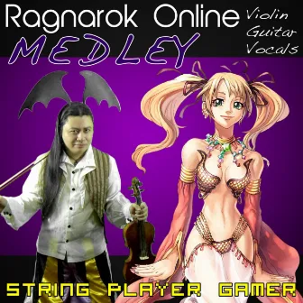 Ragnarok Online Medley by String Player Gamer