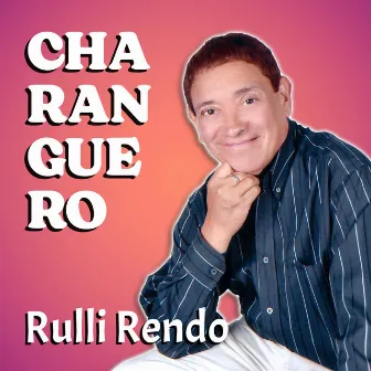 Rulli Rendo Charanguero by Rulli Rendo