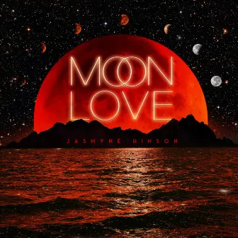 Moon Love by Jasmyne Hinson